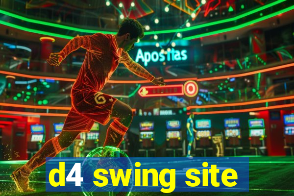 d4 swing site